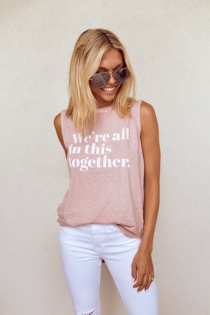 We're All In This Together Sleeveless Tee