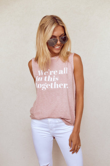 We're All In This Together Sleeveless Tee