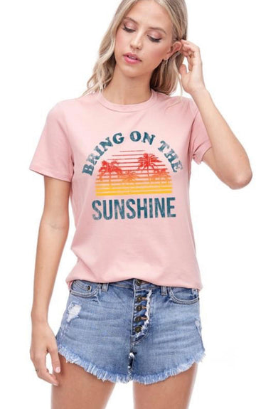 "Bring On The Sunshine" Graphic Tee