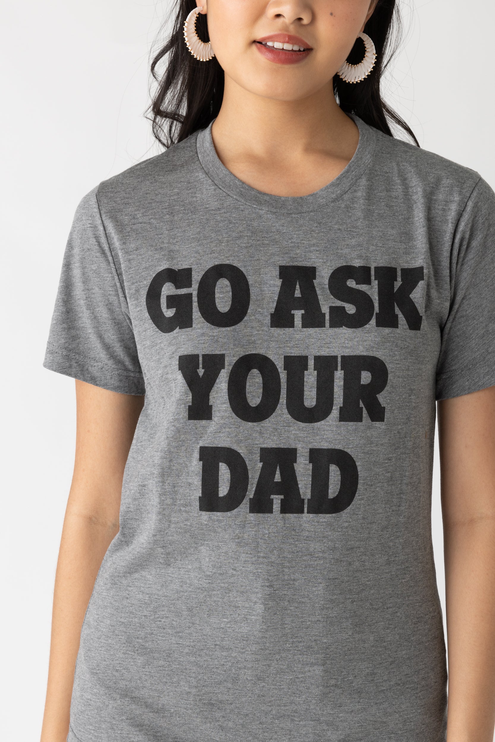 Go Ask Your Dad Graphic Tee